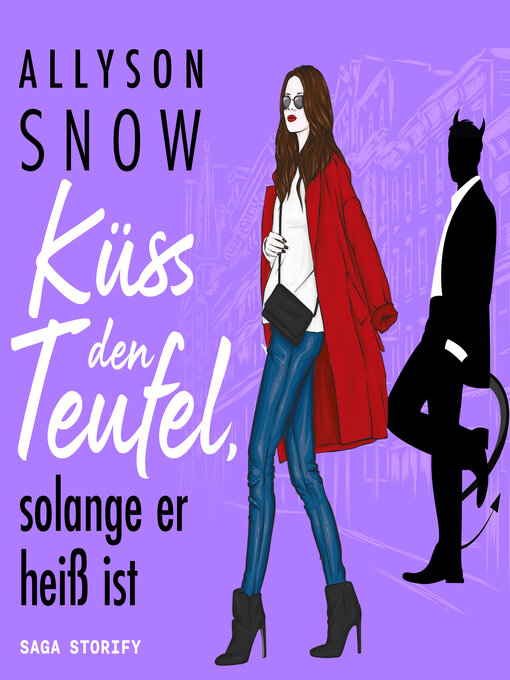 Title details for Küss den Teufel, solange er heiß ist by Allyson Snow - Available